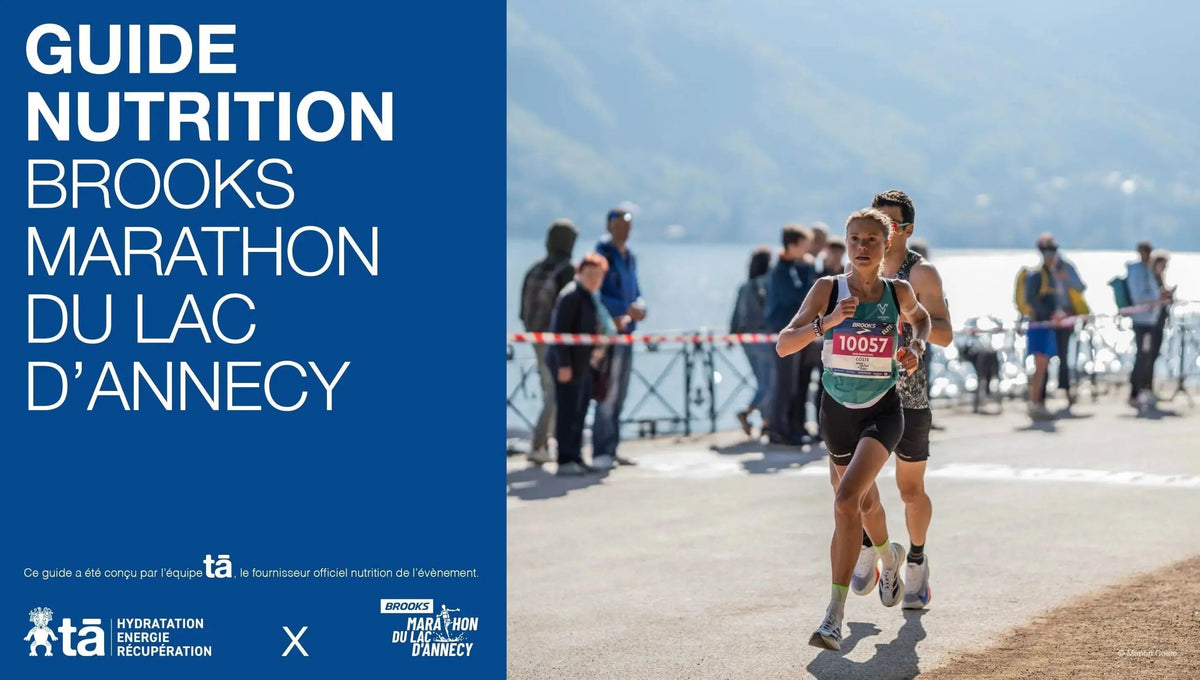 Guide Nutrition Brooks Marathon du Lac d'Annecy Tā Energy
